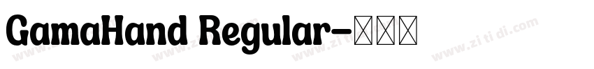 GamaHand Regular字体转换